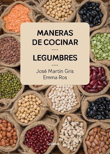 MANERAS DE COCINAR LEGUMBRES | 9788416895465 | MARTÍN GRIS, JOSÉ/ROS, EMMA | Llibreria Online de Banyoles | Comprar llibres en català i castellà online