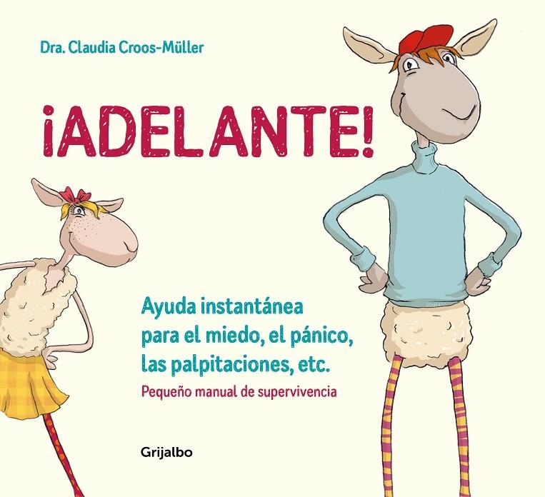 ¡ADELANTE! PEQUEÑO MANUAL DE SUPERVIVENCIA | 9788416895588 | CROOS-MÜLLER, DRA. CLAUDIA | Llibreria Online de Banyoles | Comprar llibres en català i castellà online