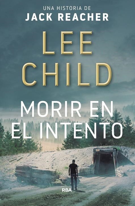 MORIR EN EL INTENTO | 9788490566770 | CHILD , LEE | Llibreria Online de Banyoles | Comprar llibres en català i castellà online