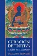 CURACION DEFINITIVA: EL PODER DE LA COMPASION | 9788496478411 | LAMA ZOPA RIMPOCHE | Llibreria Online de Banyoles | Comprar llibres en català i castellà online