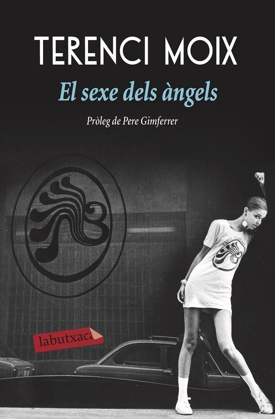 EL SEXE DELS ÀNGELS | 9788417031596 | MOIX, TERENCI | Llibreria L'Altell - Llibreria Online de Banyoles | Comprar llibres en català i castellà online - Llibreria de Girona