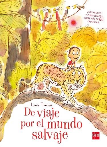 DE VIAJE POR EL MUNDO SALVAJE | 9788467594225 | THOMAS, LOUIS | Llibreria Online de Banyoles | Comprar llibres en català i castellà online