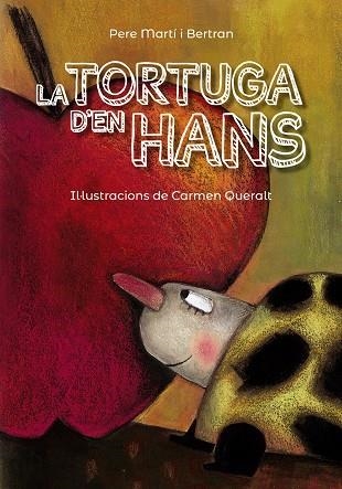 TORTUGA D'EN HANS, LA | 9788448945848 | MARTÍ I BERTRAN, PERE | Llibreria L'Altell - Llibreria Online de Banyoles | Comprar llibres en català i castellà online - Llibreria de Girona