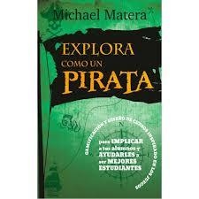 EXPLORA COMO UN PIRATA | 9788427141698 | MATERA, MICHAEL | Llibreria Online de Banyoles | Comprar llibres en català i castellà online