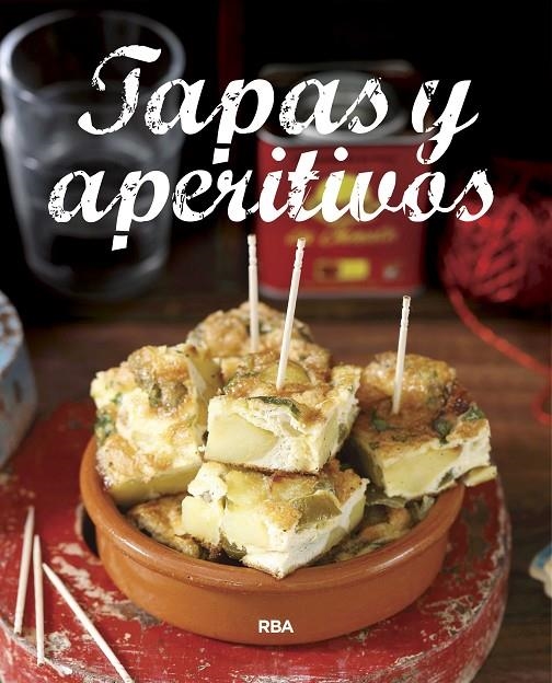 TAPAS Y APERITIVOS | 9788490569887 | , REDACCION RBA LIBROS, S.A. | Llibreria Online de Banyoles | Comprar llibres en català i castellà online