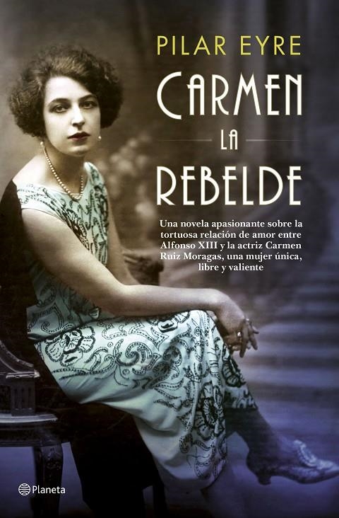 CARMEN, LA REBELDE | 9788408181446 | EYRE, PILAR | Llibreria L'Altell - Llibreria Online de Banyoles | Comprar llibres en català i castellà online - Llibreria de Girona