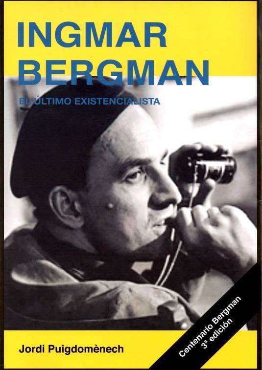 INGMAR BERGMAN. EL ÚLTIMO EXISTENCIALISTA | 9788415448297 | PUIGDOMÈNECH LÓPEZ, JORDI | Llibreria Online de Banyoles | Comprar llibres en català i castellà online