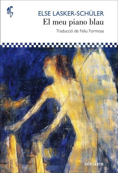 EL MEU PIANO BLAU | 9788416948123 | LASKER-SCHÜLER, ELSE | Llibreria Online de Banyoles | Comprar llibres en català i castellà online