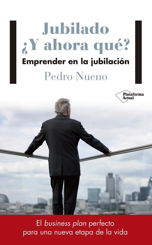 JUBILADO. ¿Y AHORA QUÉ? | 9788417114633 | NUENO INIESTA, PEDRO | Llibreria Online de Banyoles | Comprar llibres en català i castellà online