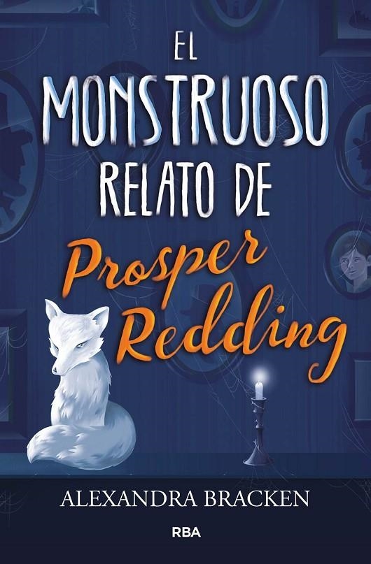 EL MONSTRUOSO RELATO DE PROSPER REDING | 9788427213340 | BRACKEN , ALEXANDRA | Llibreria L'Altell - Llibreria Online de Banyoles | Comprar llibres en català i castellà online - Llibreria de Girona