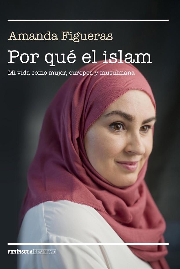 POR QUÉ EL ISLAM | 9788499426716 | FIGUERAS FERNÁNDEZ, AMANDA | Llibreria Online de Banyoles | Comprar llibres en català i castellà online