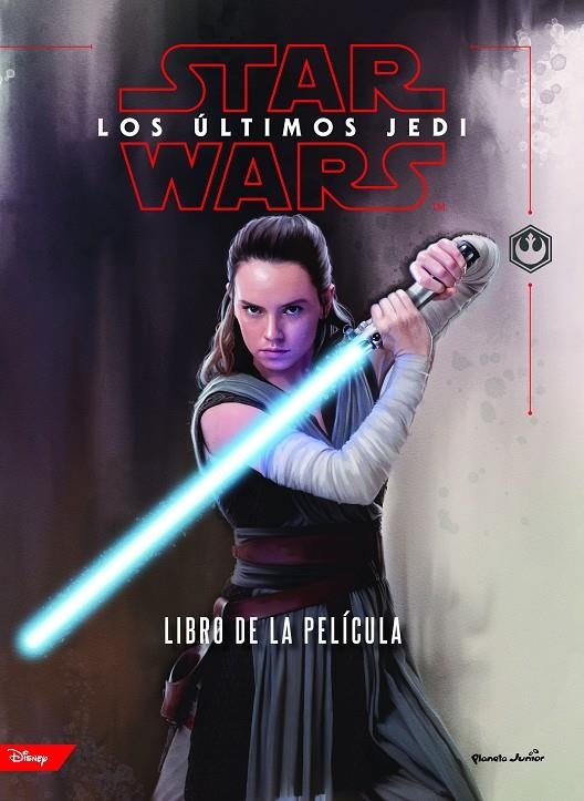 STAR WARS. LOS ÚLTIMOS JEDI. EL LIBRO DE LA PELÍCULA | 9788408182269 | STAR WARS | Llibreria Online de Banyoles | Comprar llibres en català i castellà online