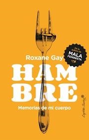 HAMBRE | 9788494740886 | GAY, ROXANE | Llibreria Online de Banyoles | Comprar llibres en català i castellà online