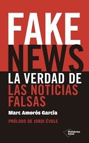 FAKE NEWS | 9788417114725 | AMORÓS GARCÍA, MARC | Llibreria Online de Banyoles | Comprar llibres en català i castellà online