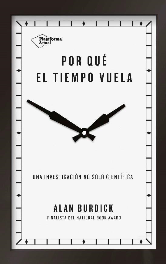 POR QUÉ EL TIEMPO VUELA | 9788417114657 | BURDICK, ALAN | Llibreria Online de Banyoles | Comprar llibres en català i castellà online