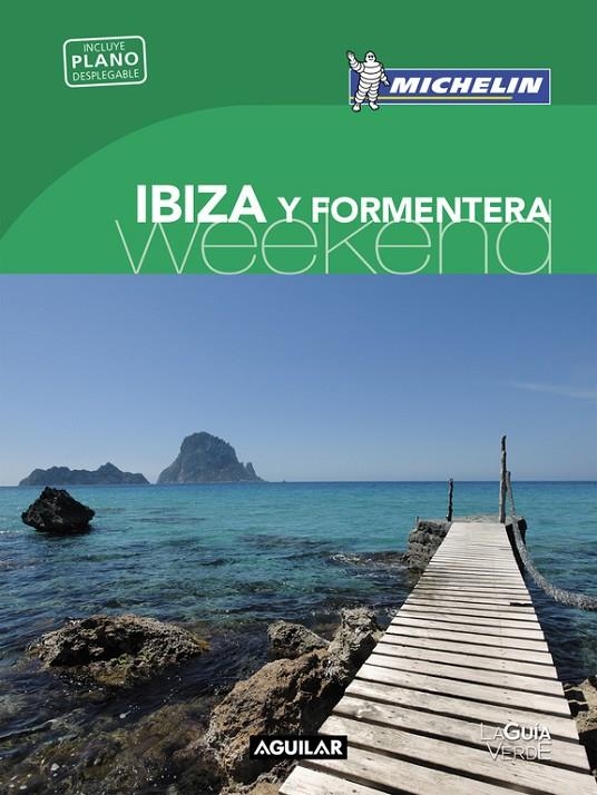 IBIZA Y FORMENTERA (LA GUÍA VERDE WEEKEND 2018) | 9788403517943 | MICHELIN | Llibreria Online de Banyoles | Comprar llibres en català i castellà online