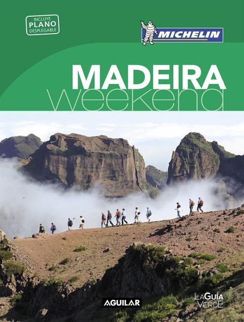 MADEIRA (LA GUÍA VERDE WEEKEND 2018) | 9788403517950 | MICHELIN | Llibreria Online de Banyoles | Comprar llibres en català i castellà online