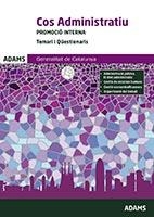 TEMARI I QÜESTIONARI DEL COS ADMINISTRATIU DE LA GENERALITAT DE CATALUNYA. PROMOCIÓ INTERNA | 9788491473077 | ADAMS | Llibreria Online de Banyoles | Comprar llibres en català i castellà online