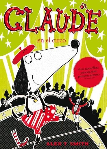 CLAUDE EN EL CIRCO | 9788468308722 | SMITH, ALEX T. NACIONALIDAD: BRITANICA | Llibreria Online de Banyoles | Comprar llibres en català i castellà online