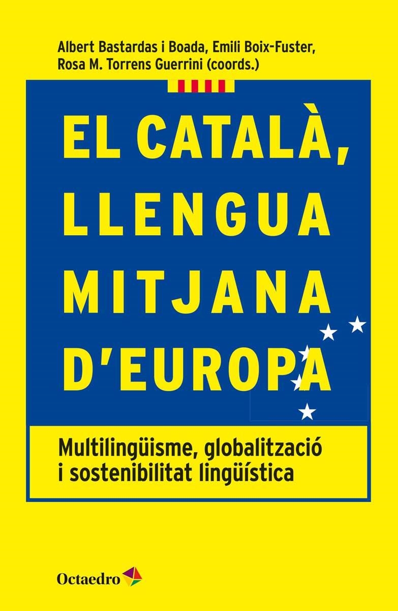 CATALÀ, LLENGUA MITJANA D'EUROPA, EL | 9788417219093 | BASTARDAS I BOADA, ALBERT/BOIX-FUSTER, EMILI/TORRENS GUERINI, ROSA M. | Llibreria L'Altell - Llibreria Online de Banyoles | Comprar llibres en català i castellà online - Llibreria de Girona