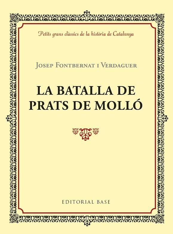 LA BATALLA DE PRATS DE MOLLÓ | 9788417183028 | FONTBERNAT I VERDAGUER, JOSEP | Llibreria Online de Banyoles | Comprar llibres en català i castellà online