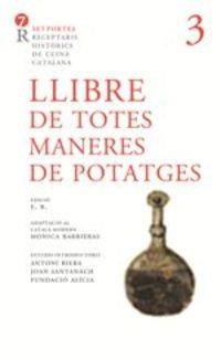 LLIBRE DE TOTES MANERES DE POTATGES | 9788472268210 | ADAPTACIÓ AL CATALÀ MODERN DE MÒNICA BARRIERAS | Llibreria Online de Banyoles | Comprar llibres en català i castellà online