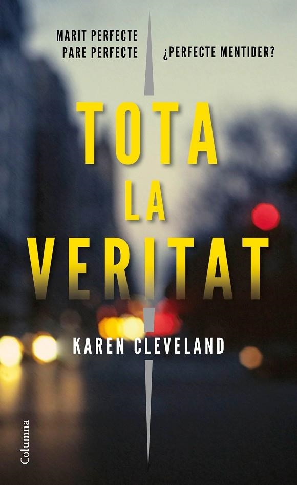 TOTA LA VERITAT | 9788466423601 | CLEVELAND, KAREN | Llibreria Online de Banyoles | Comprar llibres en català i castellà online