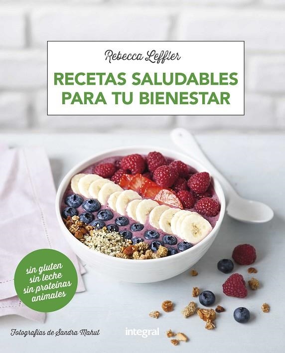 RECETAS SALUDABLES PARA TU BIENESTAR | 9788491181002 | LEFFLER , REBECCA | Llibreria Online de Banyoles | Comprar llibres en català i castellà online