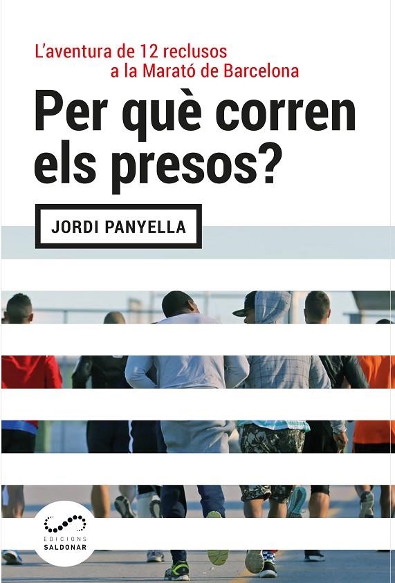 PER QUÈ CORREN ELS PRESOS? | 9788494675386 | PANYELLA FERRERES, JORDI | Llibreria L'Altell - Llibreria Online de Banyoles | Comprar llibres en català i castellà online - Llibreria de Girona