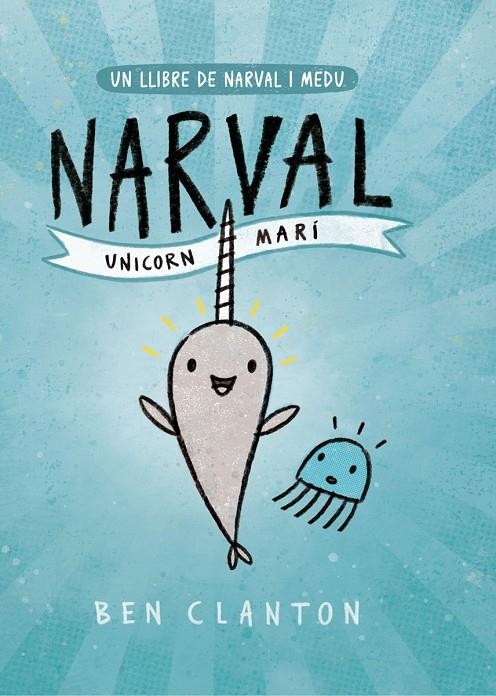 NARVAL. UNICORN MARÍ | 9788426145123 | CLANTON, BEN | Llibreria Online de Banyoles | Comprar llibres en català i castellà online