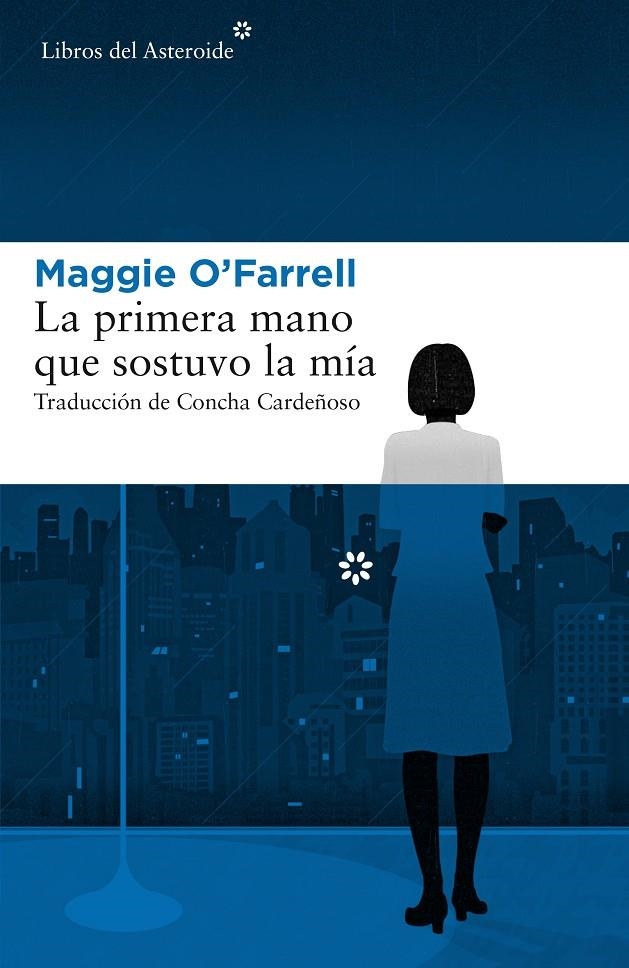 PRIMERA MANO QUE SOSTUVO LA MÍA, LA | 9788417007379 | O'FARRELL, MAGGIE | Llibreria Online de Banyoles | Comprar llibres en català i castellà online