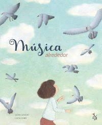 MÚSICA ALREDEDOR | 9788494630859 | LUCÍA COBO Y GEMA SIRVENT | Llibreria Online de Banyoles | Comprar llibres en català i castellà online