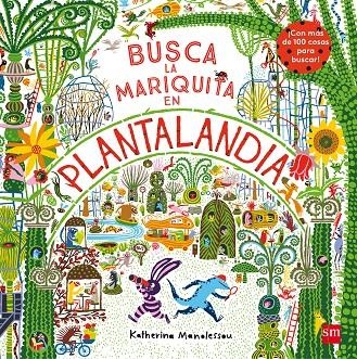 BUSCA LA MARIQUITA EN PLANTALANDIA | 9788467596946 | MANOLESSOU, KATHERINA | Llibreria Online de Banyoles | Comprar llibres en català i castellà online