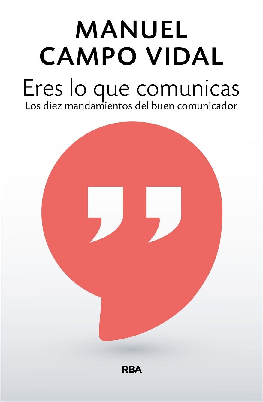 ERES LO QUE COMUNICAS | 9788490568248 | CAMPO VIDAL, MANUEL | Llibreria Online de Banyoles | Comprar llibres en català i castellà online