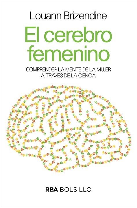 EL CEREBRO FEMENINO (BOLSILLO) | 9788490569504 | BRIZENDINE , LOUANN | Llibreria Online de Banyoles | Comprar llibres en català i castellà online