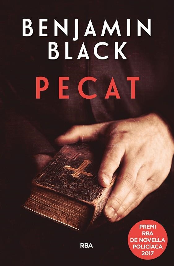 PECAT (PREMI NOVELA POLICÍACA 2017) | 9788490569436 | BLACK , BENJAMIN | Llibreria Online de Banyoles | Comprar llibres en català i castellà online