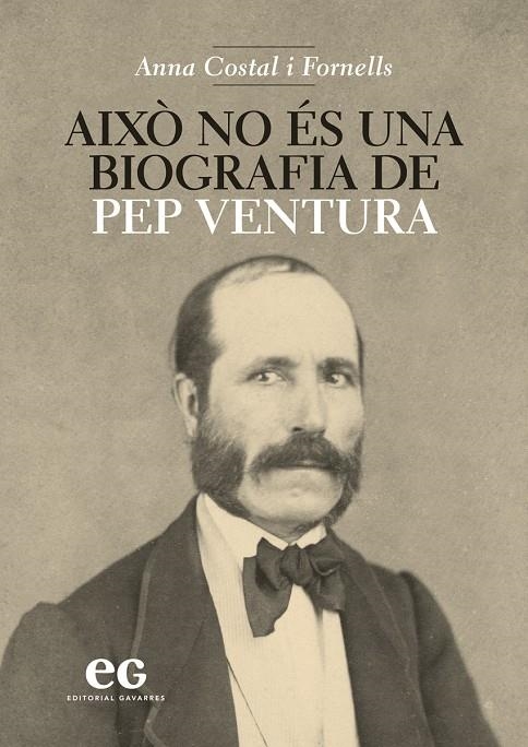 AIXÒ NO ÉS UNA BIOGRAFIA DE PEP VENTURA | 9788494527944 | COSTAL I FORNELLS, ANNA | Llibreria Online de Banyoles | Comprar llibres en català i castellà online