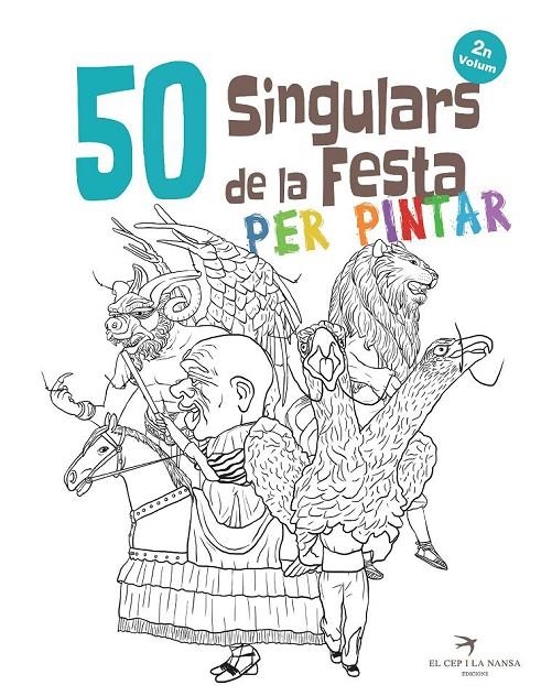 50 SINGULARS DE LA FESTA PER PINTAR. VOLUM 2 | 9788417000592 | ORTEGA BOLÍVAR, JUAN | Llibreria Online de Banyoles | Comprar llibres en català i castellà online