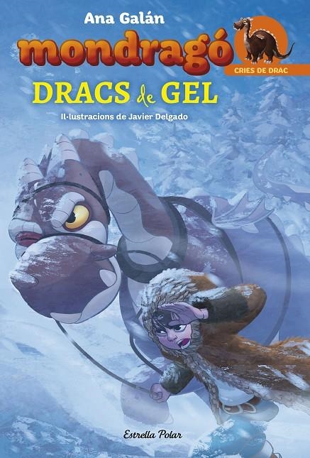 DRACS DE GEL | 9788491375067 | GALÁN, ANA | Llibreria L'Altell - Llibreria Online de Banyoles | Comprar llibres en català i castellà online - Llibreria de Girona