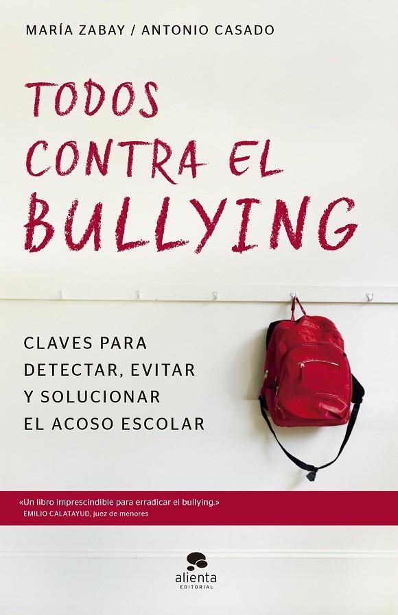 TODOS CONTRA EL BULLYING | 9788416928583 | ZABAY BES, MARÍA/CASADO MENA, JOSÉ ANTONIO | Llibreria Online de Banyoles | Comprar llibres en català i castellà online