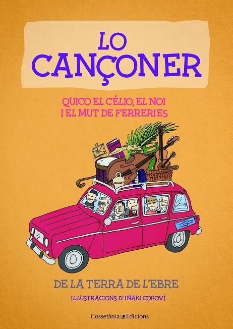 CANÇONER, LO | 9788490347232 | EL NOI I EL MUT DE FERRERIES, QUICO EL CÉLIO | Llibreria Online de Banyoles | Comprar llibres en català i castellà online