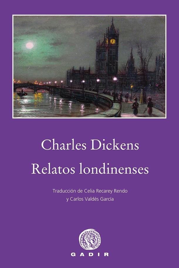 RELATOS LONDINENSES | 9788494837852 | DICKENS, CHARLES | Llibreria Online de Banyoles | Comprar llibres en català i castellà online