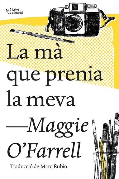 MÀ QUE PRENIA LA MEVA, LA | 9788494782947 | O'FARRELL, MAGGIE | Llibreria Online de Banyoles | Comprar llibres en català i castellà online