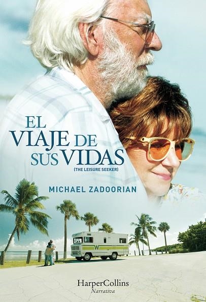 VIAJE DE SUS VIDAS, EL (THE LEISURE SEEKER) | 9788491391593 | ZADOORIAN, MICHAEL | Llibreria Online de Banyoles | Comprar llibres en català i castellà online