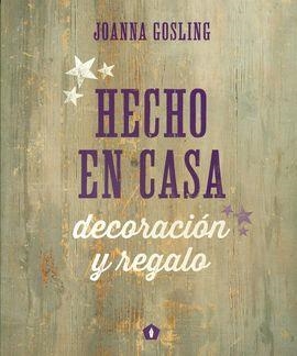 HECHO EN CASA | 9788416407040 | GOSLING, JOANNA | Llibreria Online de Banyoles | Comprar llibres en català i castellà online