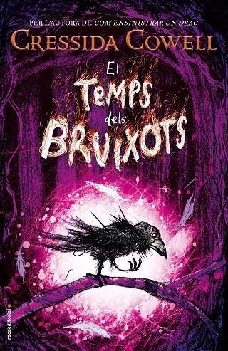 EL TEMPS DELS BRUIXOTS | 9788417092849 | COWELL, CRESSIDA | Llibreria L'Altell - Llibreria Online de Banyoles | Comprar llibres en català i castellà online - Llibreria de Girona