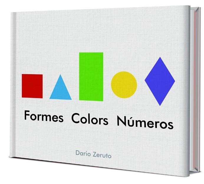 FORMES, COLORS I NUMEROS | 9788468334752 | ZERUTO, DARÍO | Llibreria Online de Banyoles | Comprar llibres en català i castellà online