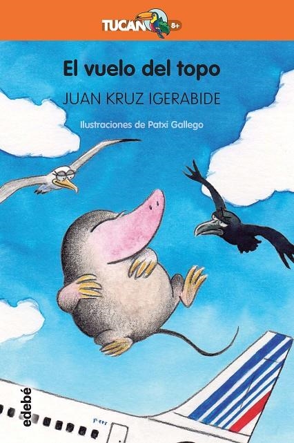 EL VUELO DEL TOPO | 9788468334523 | IGERABIDE SARASOLA, JUAN KRUZ | Llibreria Online de Banyoles | Comprar llibres en català i castellà online