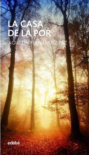 LA CASA DE LA POR | 9788468334615 | FERNÁNDEZ PAZ, AGUSTÍN | Llibreria Online de Banyoles | Comprar llibres en català i castellà online