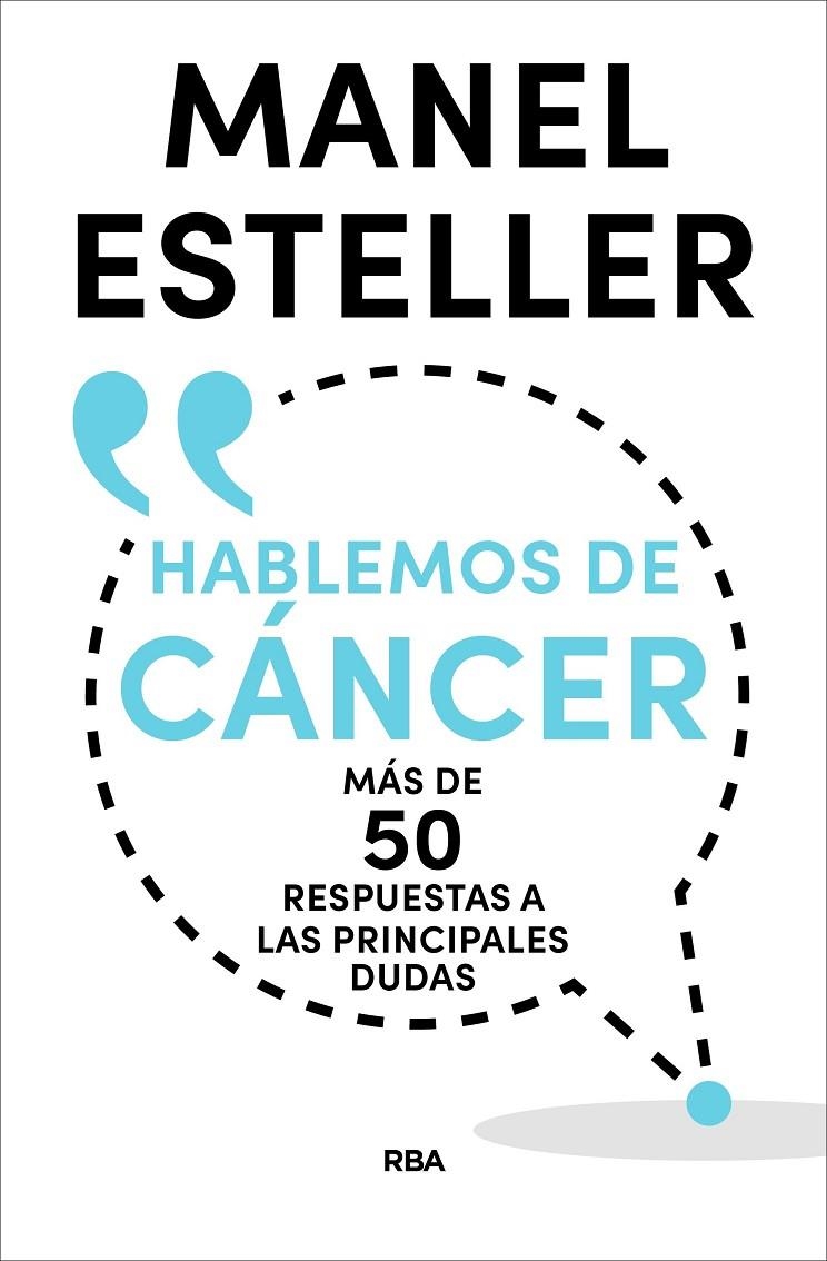 HABLEMOS DE CÁNCER | 9788490569962 | ESTELLER BADOSA, MANEL | Llibreria Online de Banyoles | Comprar llibres en català i castellà online